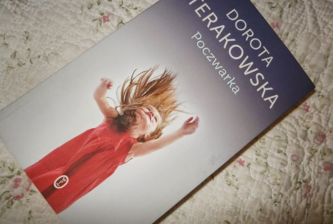 „Tęsknota to także forma życia”. Poczwarka, Dorota Terakowska