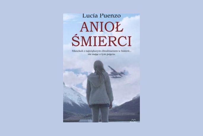 „Anioł śmierci” Lucia Puenzo