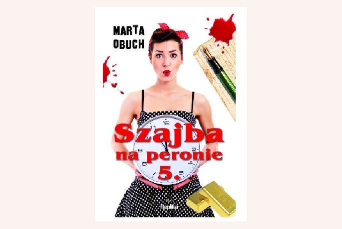 A co jeżeli odbije Ci szajba? „Szajba na peronie 5” Marta Obuch