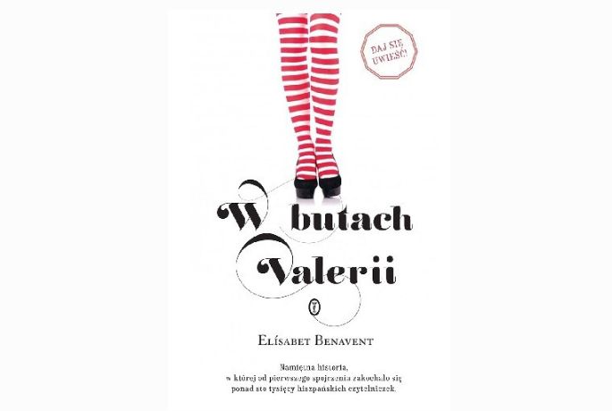 Załóż buty Valerii. „W butach Valerii” Elisabet Benavent