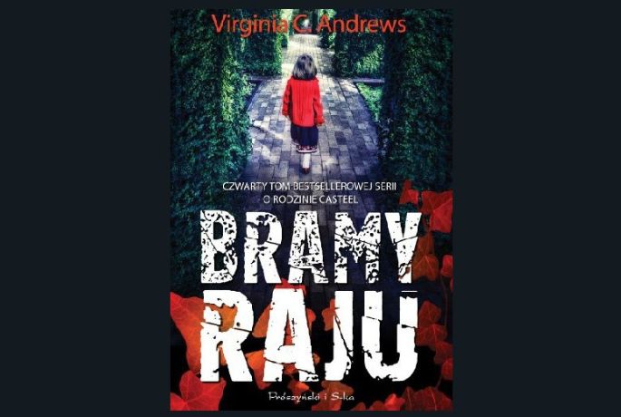 Dom strachu. „Bramy raju” V.C Andrews