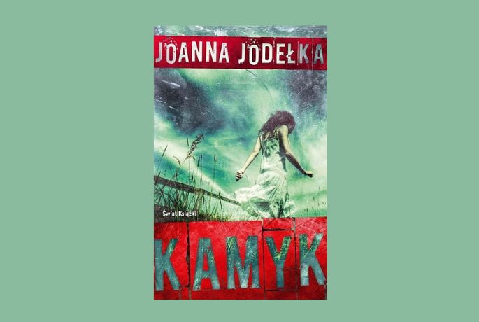 „Kamyk” Joanna Jodełka