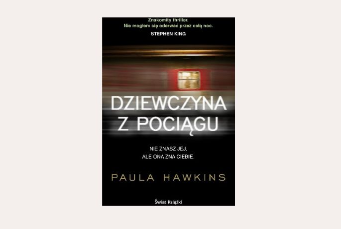 Dziewczyna w podróży do nikąd, czyli Dziewczyna z pociągu Pauly Hawkins