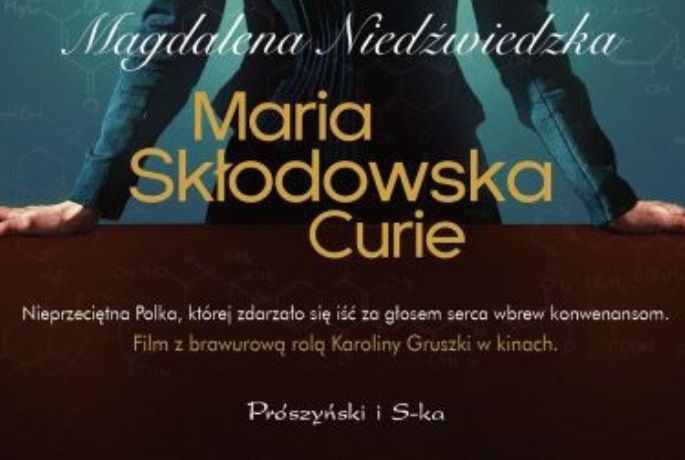 „Maria Skłodowska – Curie” Magdalena Niedźwiecka