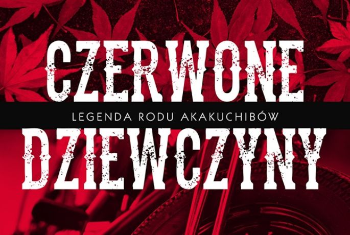 Czerwone życie „Czerwonych Dziewczyn” Kazuki Sakuraba