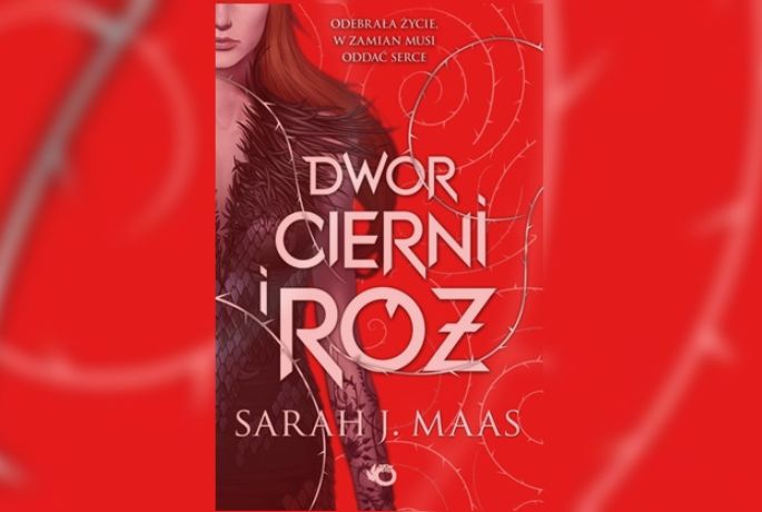 Piękna i Bestia. Człowiek i Fae. „Dwór Cierni i Róż” Sarah J. Mass