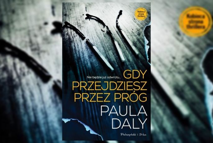 Kochana przyjaciółka. „Gdy przejdziesz przez róg” Paula Daly