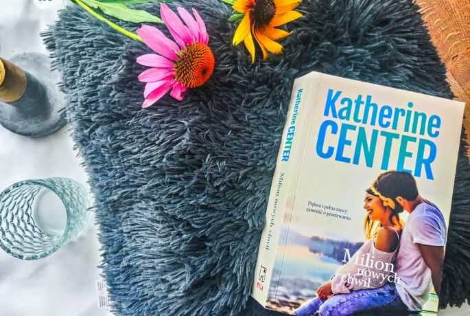 Zacząć życie od nowa | Katherine Center „Milion nowych chwil” PREMIEROWO