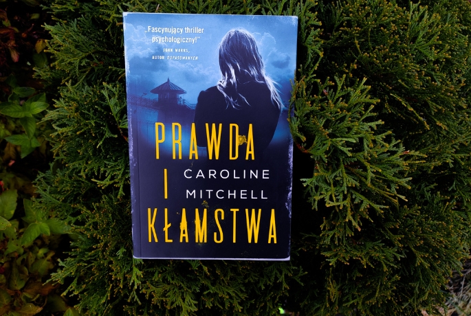 Caroline Mitchel „Prawda i kłamstwa”