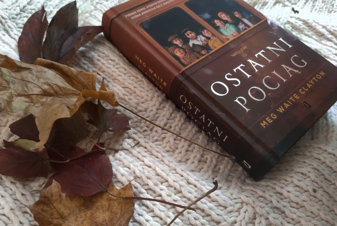 Meg Waite Clayton „Ostatni pociąg”