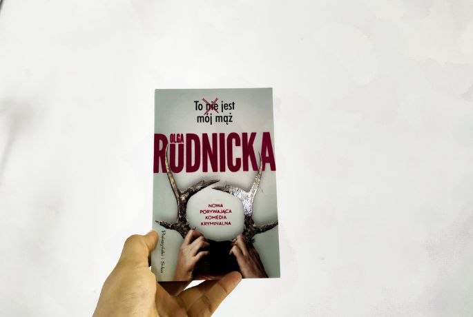 Olga Rudnicka „To nie jest mój mąż”