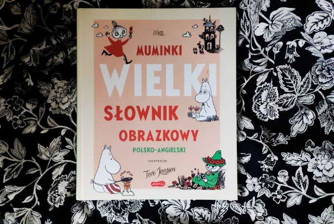 Päivi Kaataja, Riikka Turkulainen  „Muminki. WIELKI SŁOWNIK OBRAZKOWY polsko-angielski”