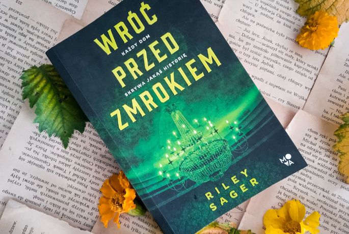 Riley Sager „Wróć przed zmrokiem”