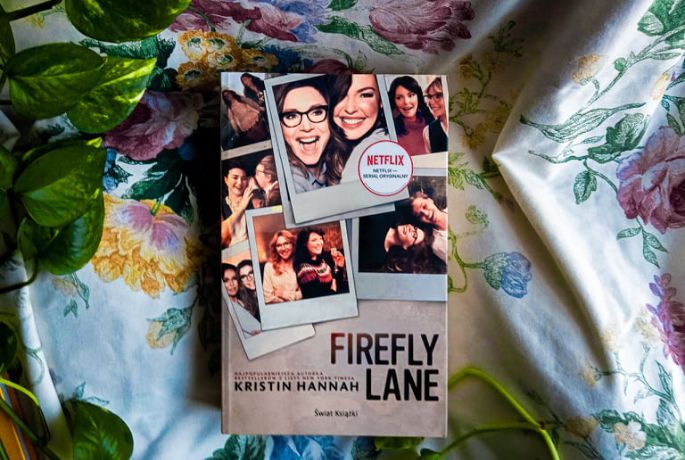 Firefly Lane – Kristin Hannah