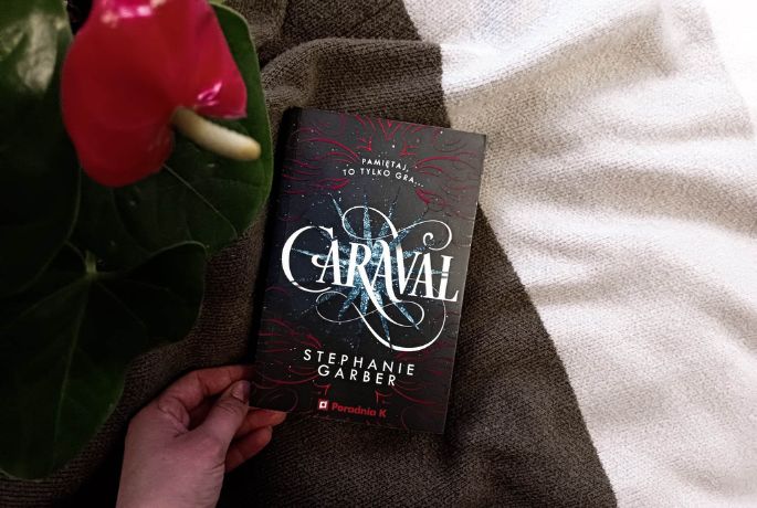 Zapraszamy do gry | Caraval – Stephanie Garber